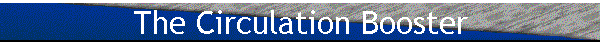 The Circulation Booster