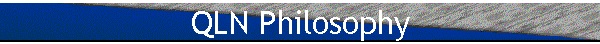 QLN Philosophy